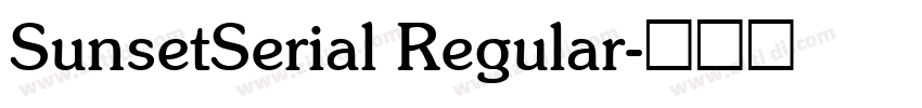 SunsetSerial Regular字体转换